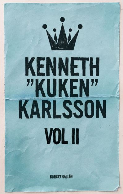 Kenneth "Kuken" Karlsson - vol II
