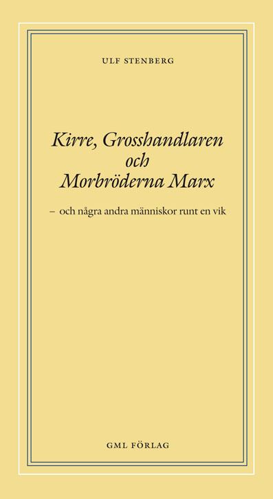 Kirre, Grosshandlaren och Morbröderna Marx