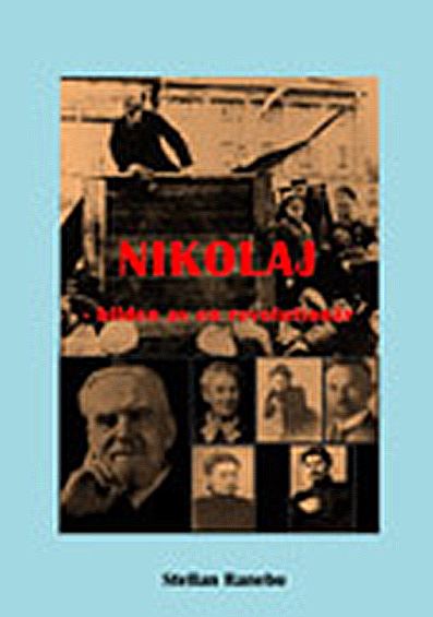 Nikolaj, bilden av en revolutionär