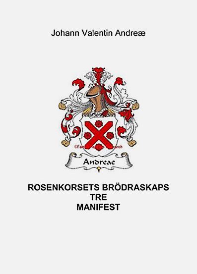 Rosenkorsets Brödraskaps tre manifest