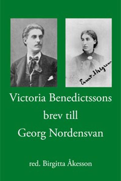 Victoria Benedictssons brev till Georg Nordensvan