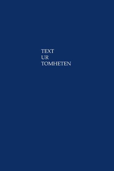 Text ur Tomheten